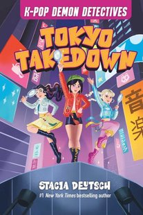 K-Pop Demon Detectives - Tokyo Takedown