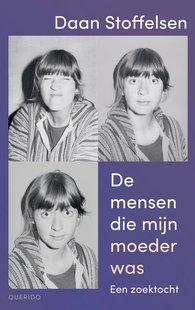 De mensen die mijn moeder was