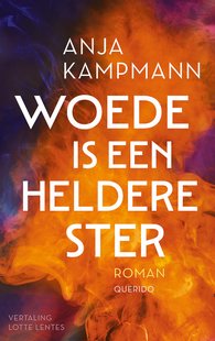 Woede is een heldere ster