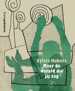 Maar de wereld die jij zag