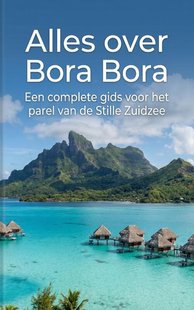 Alles over Bora Bora