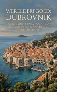 Werelderfgoed: Dubrovnik