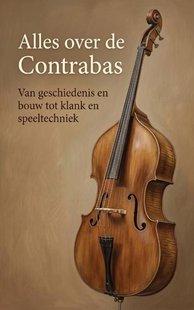 Alles over de Contrabas