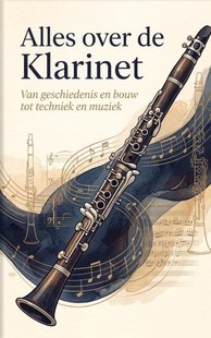 Alles over de Klarinet