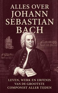 Alles over Johann Sebastian Bach