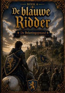 Boek 6: De Blauwe Ridder - De Belastingopstand