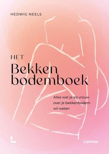 Het bekkenbodemboek - nieuwe editie