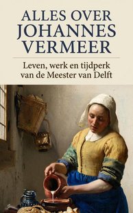Alles over Johannes Vermeer