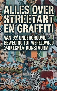 Alles over Streetart en Graffiti