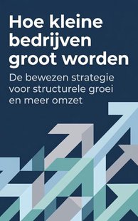 Hoe kleine bedrijven groot worden
