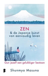 Zen & de Japanse kunst van eenvoudig leven