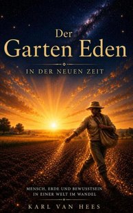 Der Garten Eden in der Neuen Zeit