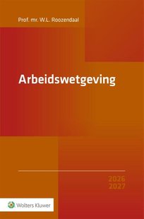 Arbeidswetgeving 2026/2027