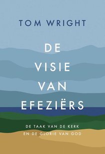 De visie van Efeziërs