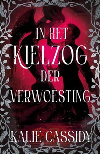 In het kielzog der verwoesting