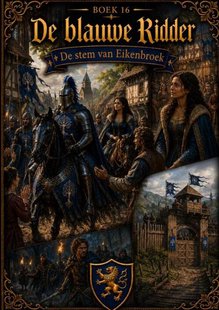 Boek 16, De blauwe Ridder - De stem van Eikenbroek
