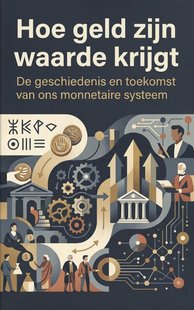 Hoe geld zijn waarde krijgt