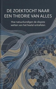 De zoektocht naar een theorie van alles