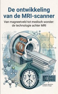 De ontwikkeling van de MRI-scanner