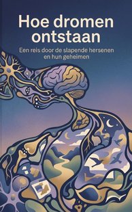 Hoe dromen ontstaan