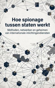 Hoe spionage tussen staten werkt