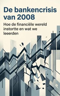 De bankencrisis van 2008