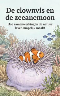 De clownvis en de zeeanemoon