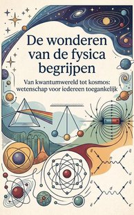 De wonderen van de fysica begrijpen