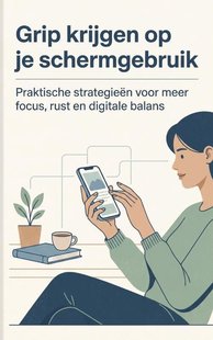 Grip krijgen op je schermgebruik