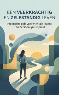 Een veerkrachtig en zelfstandig leven