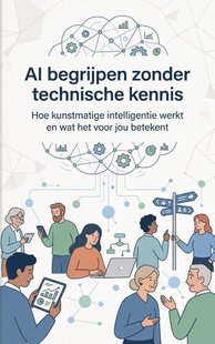 AI begrijpen zonder technische kennis