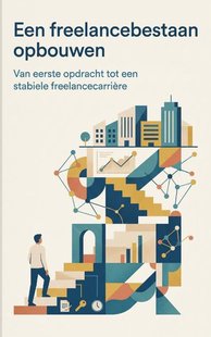 Een freelancebestaan opbouwen