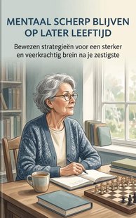 Mentaal scherp blijven op latere leeftijd