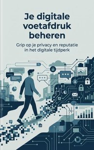 Je digitale voetafdruk beheren