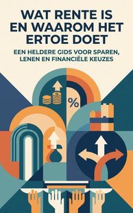 Wat rente is en waarom het ertoe doet