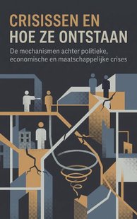 Crisissen en hoe ze ontstaan