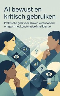 AI bewust en kritisch gebruiken