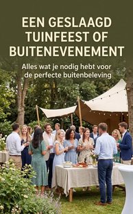 Een geslaagd tuinfeest of buitenevenement