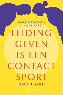 Leidinggeven is een contact sport