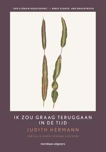 Ik zou graag teruggaan in de tijd
