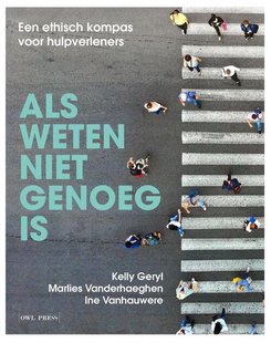 Als weten niet genoeg is