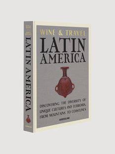 Koffietafelboek Wine &amp; Travel: Latin America