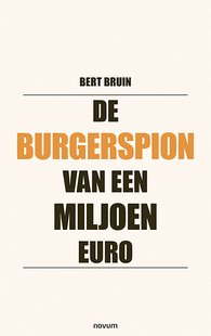 De burgerspion van een miljoen euro