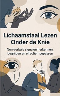Lichaamstaal Lezen Onder de Knie