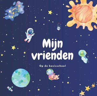 Mijn vriendschapsboek - De kleine astronaut en het universum