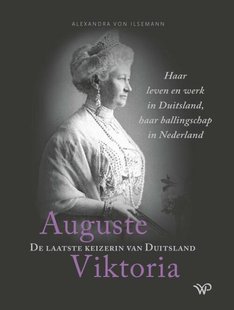 Auguste Viktoria, de laatste keizerin van Duitsland