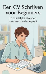 Een CV Schrijven voor Beginners