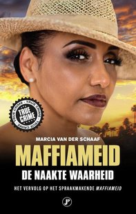Maffiameid: de naakte waarheid