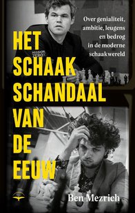 Het schaakschandaal van de eeuw