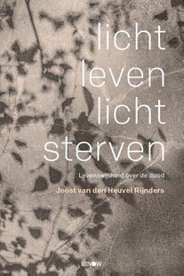 Licht leven, licht sterven